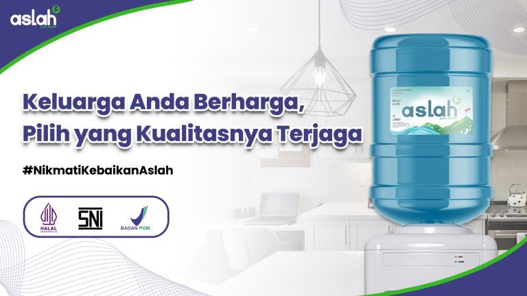 Pilih Air Berkualitas Aslah Pure Water